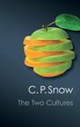 The Two Cultures (Canto Classics) By C. P. Snow, Stefan Collini (Introduction by) Cover Image