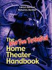The Not Too Technical Home Theater Handbook, 2nd Edition Cover Image