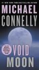 Void Moon By Michael Connelly Cover Image