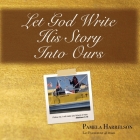 Let God Write His Story Into Ours Cover Image