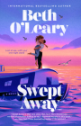 Swept Away By Beth O'Leary Cover Image