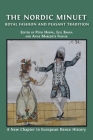 The Nordic Minuet: Royal Fashion and Peasant Tradition Cover Image