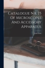 Catalogue Nr. 35 Of Microscopes And Accessory Apparatus Cover Image