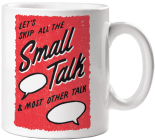 Skip the Small Talk Mug (Lovelit) By Gibbs Smith Gift (Created by) Cover Image