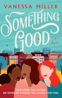 Something Good By Vanessa Miller, Tyra Kennedy (Read by) Cover Image