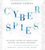 Cyberspies: The Secret History of Surveillance, Hacking, and Digital Espionage Cover Image