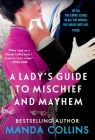 A Lady's Guide to Mischief and Mayhem (Ladies Most Scandalous #1) By Manda Collins Cover Image