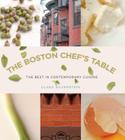 Boston Chef's Table: The Best in Contemporary Cuisine By Clara Silverstein Cover Image