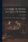 L'album De Pierre Jacques De Reims: Dessins Inédits D'après Les Marbres Antiques Conservés À Rome Au Xvi. Siècle By Auguste Geffroy Cover Image