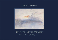 J.M.W. Turner: The 'Lucerne' Sketchbook Cover Image