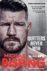 Quitters Never Win: My Life in Ufc -- The American Edition By Michael Bisping, Anthony Evans Cover Image