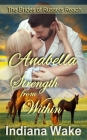 Anabella: Strength From Within By Indiana Wake Cover Image