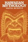 Hawaiian Mythology By Martha Warren Beckwith Cover Image