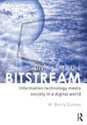 Diving Into the Bitstream: Information Technology Meets Society in a Digital World Cover Image
