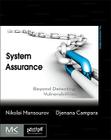 System Assurance: Beyond Detecting Vulnerabilities (Mk/Omg Press) Cover Image