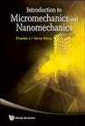 Introduction to Micromechanics and Nanomechanics By Gang Wang, Shaofan Li Cover Image