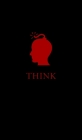 The Things I Think I Think: Part One By Ben Donley Cover Image