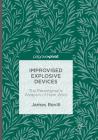 Improvised Explosive Devices: The Paradigmatic Weapon of New Wars By James Revill Cover Image