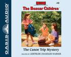 The Canoe Trip Mystery (Library Edition) (The Boxcar Children Mysteries #40) Cover Image