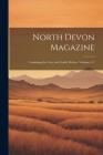 North Devon Magazine: Containing the Cave and Lundy Review, Volumes 1-2 Cover Image