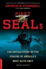 First SEALs: The Untold Story of the Forging of America's Most Elite Unit By Patrick K. O'Donnell Cover Image