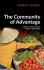 The Community of Advantage: A Behavioural Economist's Defence of the Market By Robert Sugden Cover Image