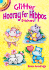Glitter Hooray for Hippos Stickers (Dover Little Activity Books Stickers) Cover Image