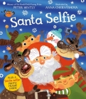 Santa Selfie By Peter Bently, Anna Chernyshova (Illustrator) Cover Image