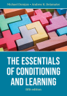 The Essentials of Conditioning and Learning By Michael Domjan, Andrew R. Delamater Cover Image