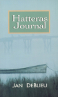 Hatteras Journal By Jan DeBlieu Cover Image