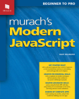 Murach's Modern JavaScript: Beginner to Pro Cover Image