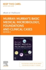 Murray's Basic Medical Microbiology - Elsevier eBook on Vitalsource - Access Card: Foundations and Clinical Cases Cover Image