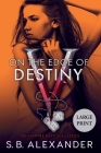 On the Edge of Destiny By S. B. Alexander Cover Image