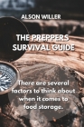 The Preppers Survival Guide: There are several factors to think about when it comes to food storage. By Alson Willer Cover Image