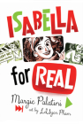 Isabella for Real By Margie Palatini, LeUyen Pham (Illustrator) Cover Image