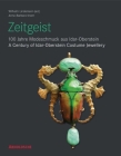 Zeitgeist: 100 Jahre Modeschmuck Aus Idar-Oberstein/A Century of Idar-Oberstein Costume Jewellery By Anne-Barbara Kerr Cover Image