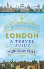 London: A Travel Guide Through Time Cover Image