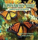 A Monarch's Story: A Marigold Mountain Adventure By Jessica Vendetti Cover Image