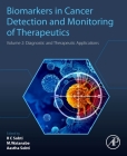 Biomarkers in Cancer Detection and Monitoring of Therapeutics: Volume 2: Diagnostic and Therapeutic Applications Cover Image