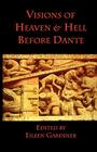 Visions of Heaven & Hell before Dante By Eileen Gardiner (Editor), Venerable Bede, Gregory the Great Cover Image