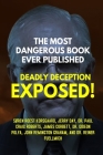 The Most Dangerous Book Ever Published: Deadly Deception Exposed! By Søren Roest Korsgaard, Paul Craig Roberts, James Corbett Cover Image