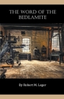 The Word of the Bedlamite By Robert M. Leger Cover Image