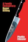 A Family Conspiracy: Honor Killing By Phyllis Chesler Cover Image
