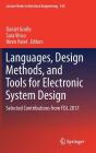 Languages, Design Methods, and Tools for Electronic System Design: Selected Contributions from Fdl 2017 (Lecture Notes in Electrical Engineering #530) By Daniel Große (Editor), Sara Vinco (Editor), Hiren Patel (Editor) Cover Image