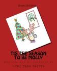 Tis the Season to be Molly By Lori Jean Phipps Cover Image