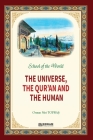 School of the World - The Universe, The Qur'an and The Human By Osman Nuri Topbaş, Ummah Reads (Prepared by) Cover Image