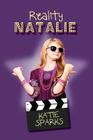 Reality Natalie By Katie Sparks, Nicole Bennett (Editor) Cover Image