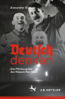 Deutsch Denken: Die Philosophie Der Neuen Rechten Cover Image