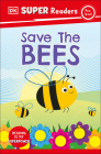 DK Super Readers Pre-Level Save the Bees By DK Cover Image