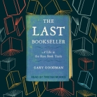 The Last Bookseller: A Life in the Rare Book Trade Cover Image